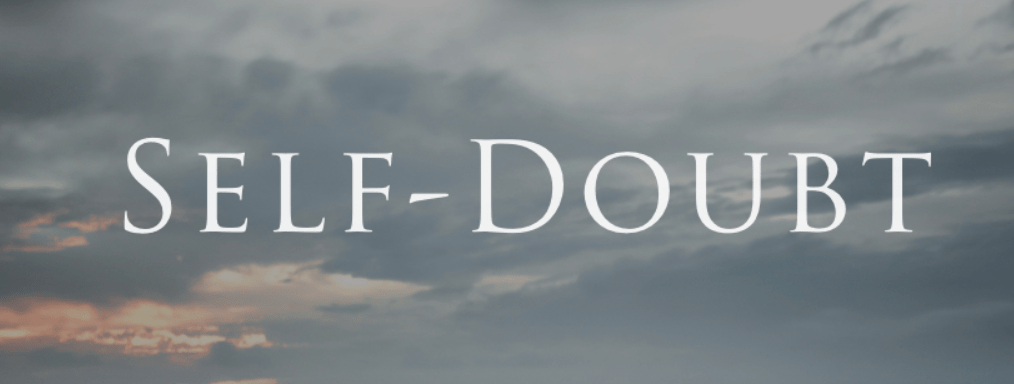 What is Self Doubt?