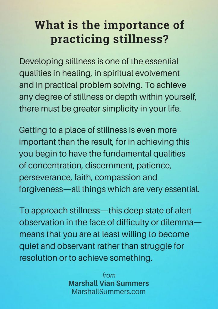 The importance of Stillness