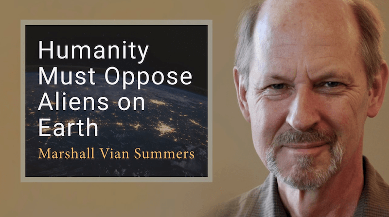Humanity must oppose Aliens on Earth