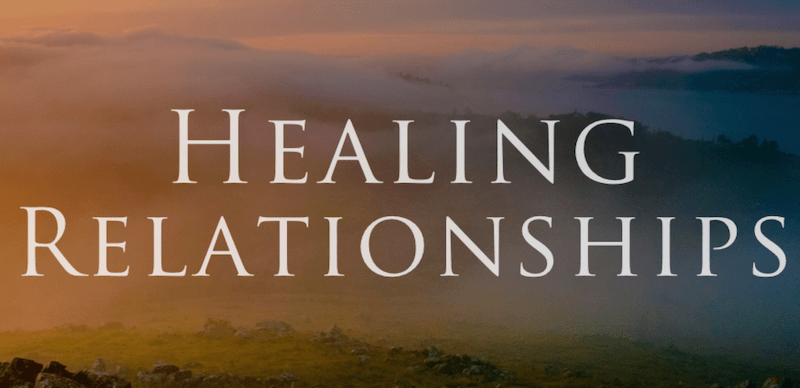 Healing past relationships
