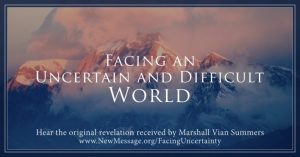 Facing an Uncertain and Difficult World